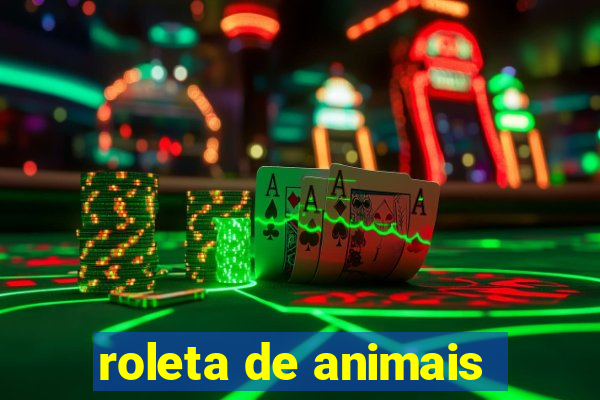 roleta de animais