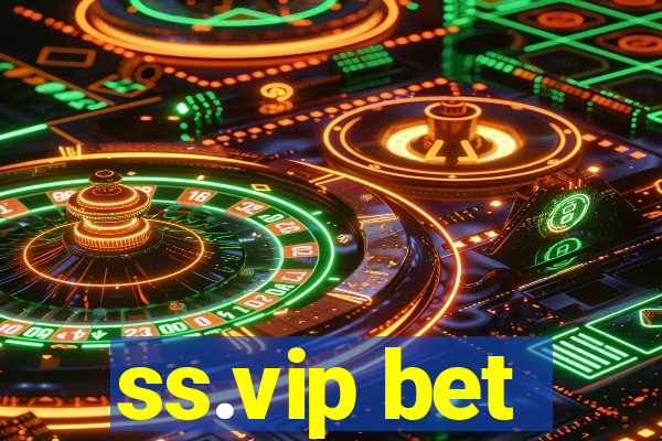 ss.vip bet