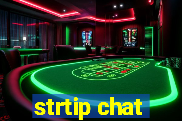 strtip chat