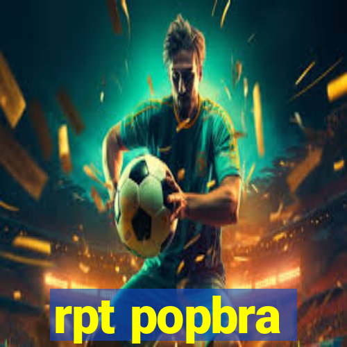 rpt popbra