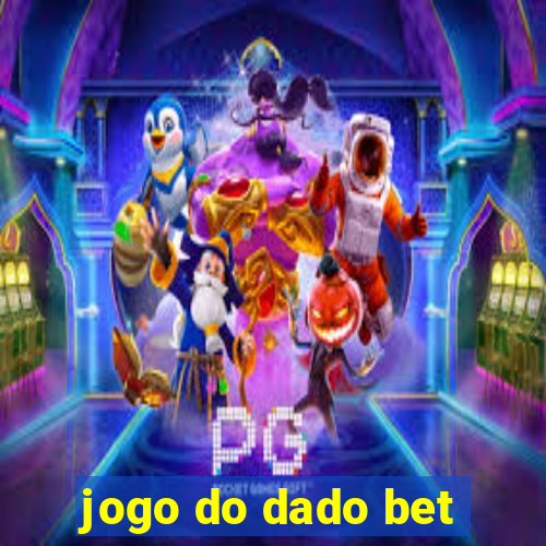 jogo do dado bet