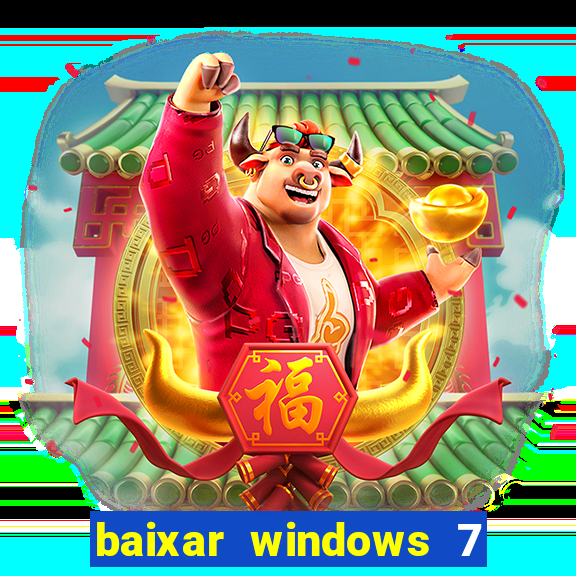 baixar windows 7 ultimate 64 bits com todos os drivers