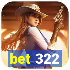 bet 322