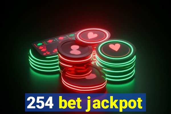 254 bet jackpot