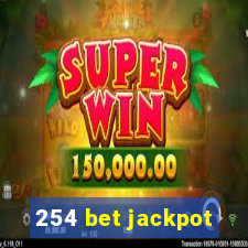 254 bet jackpot