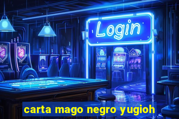 carta mago negro yugioh