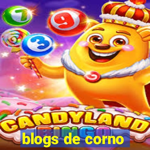 blogs de corno