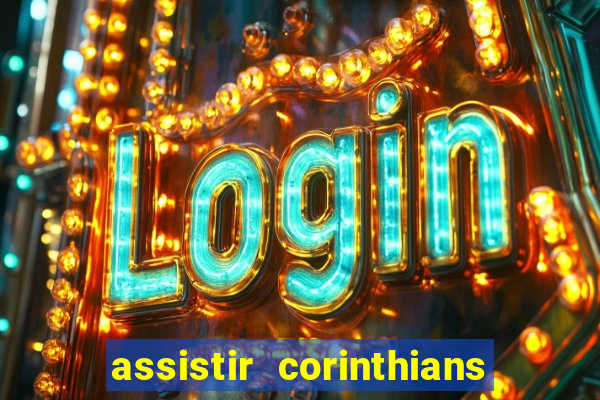 assistir corinthians x palmeiras ao vivo futemax