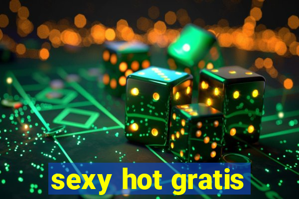 sexy hot gratis