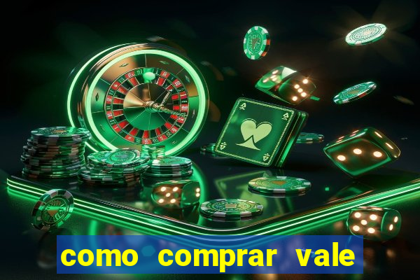 como comprar vale sorte online