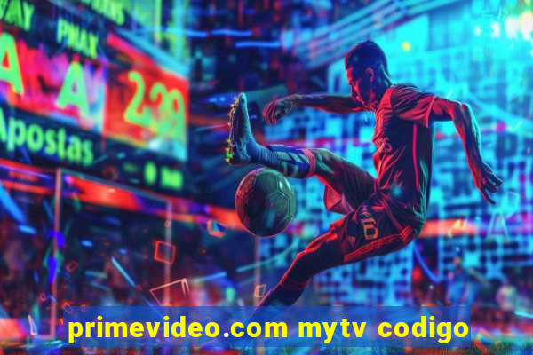 primevideo.com mytv codigo