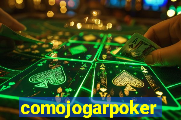 comojogarpoker