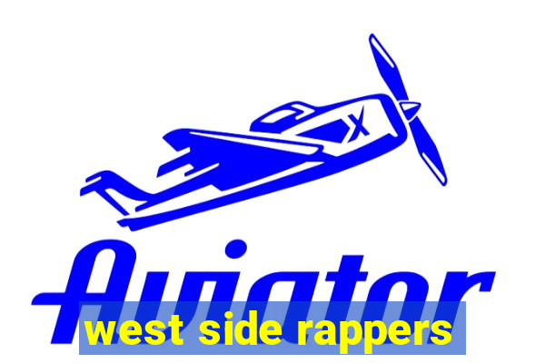 west side rappers