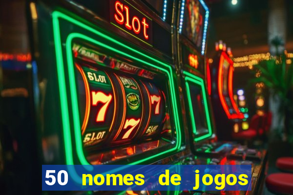 50 nomes de jogos com bola