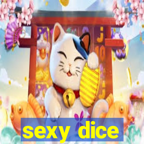 sexy dice