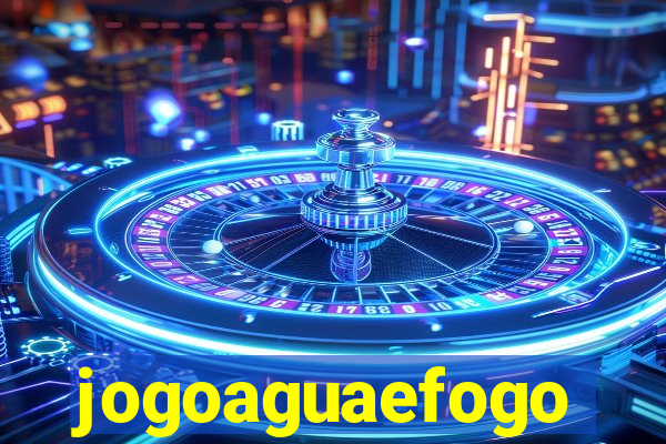 jogoaguaefogo