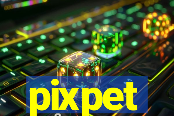 pixpet