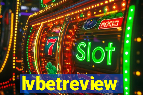 lvbetreview