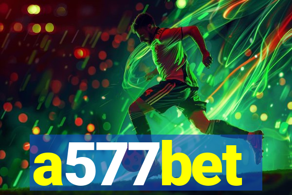 a577bet