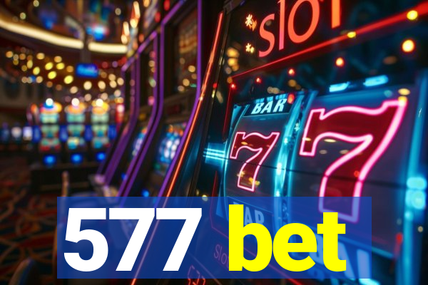 577 bet