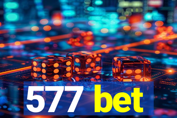 577 bet