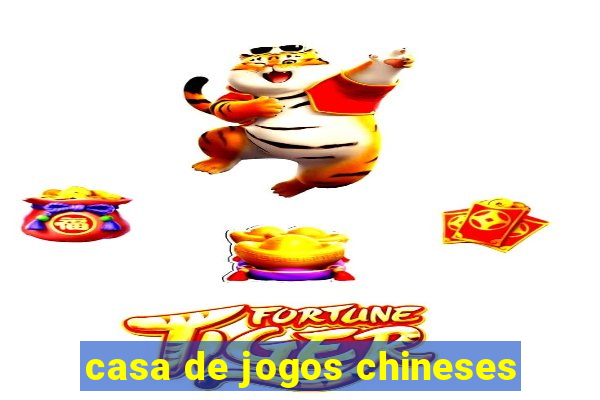 casa de jogos chineses