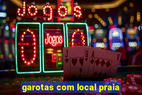 garotas com local praia