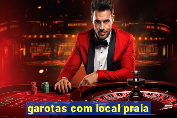 garotas com local praia