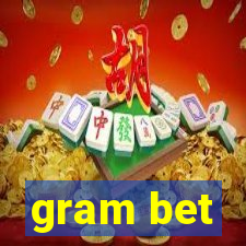 gram bet