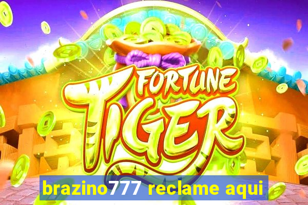 brazino777 reclame aqui