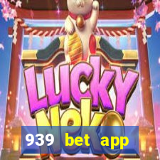 939 bet app download apk