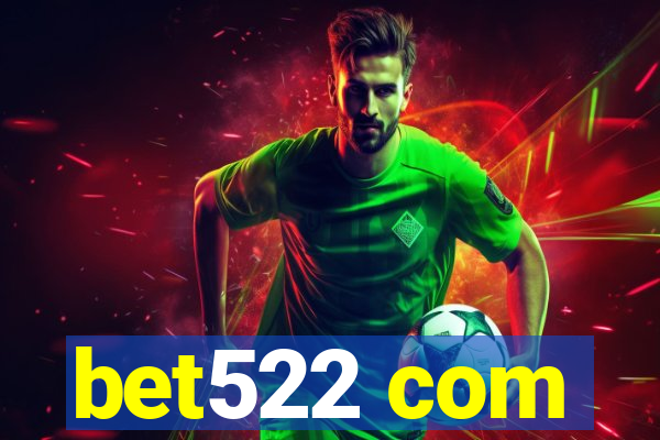 bet522 com