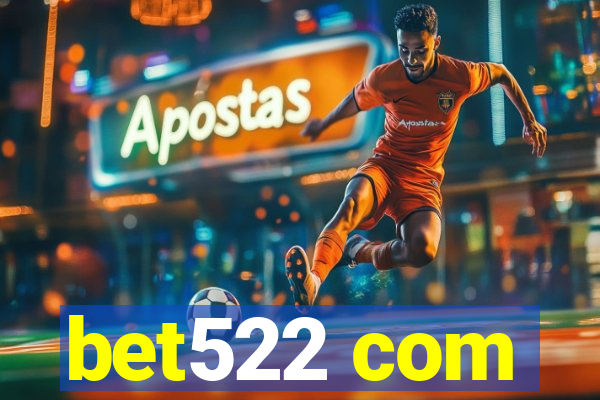 bet522 com