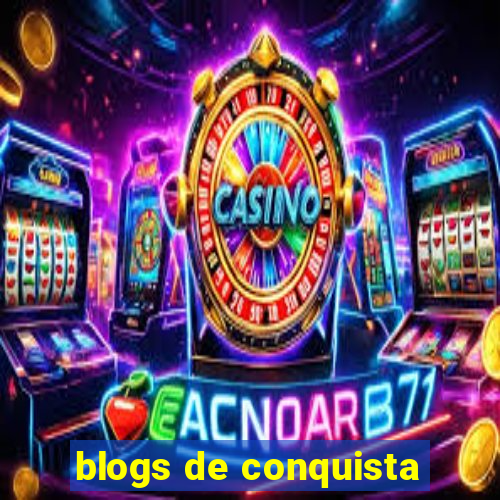 blogs de conquista