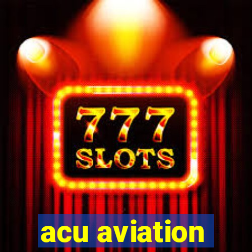 acu aviation