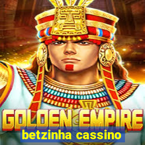 betzinha cassino