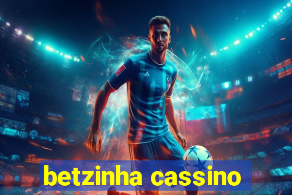 betzinha cassino