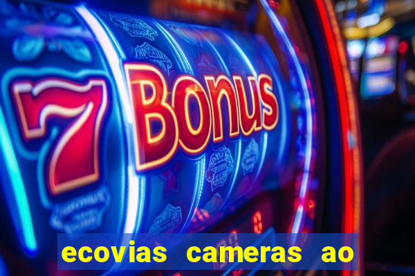 ecovias cameras ao vivo santos