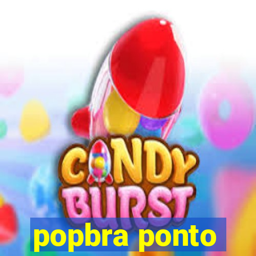 popbra ponto