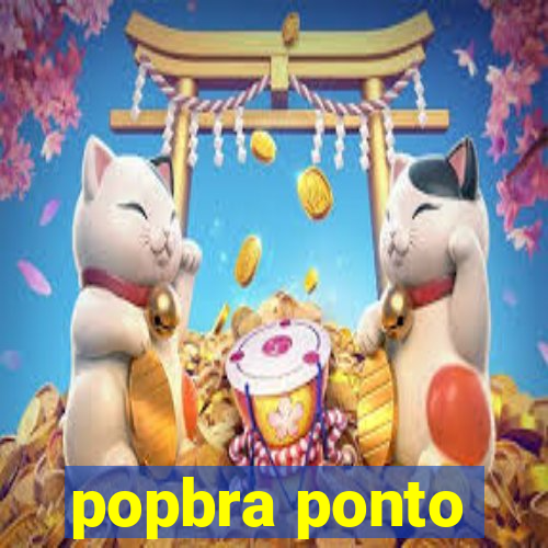 popbra ponto