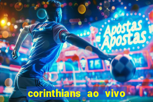 corinthians ao vivo multi canal