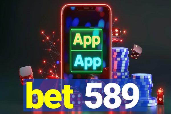 bet 589