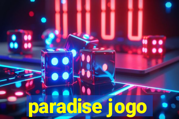 paradise jogo