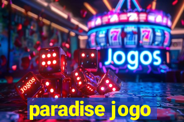 paradise jogo