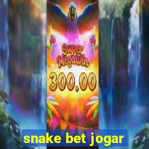 snake bet jogar