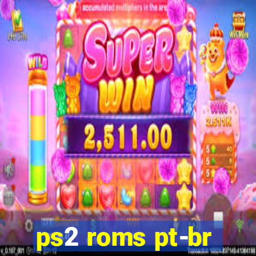 ps2 roms pt-br