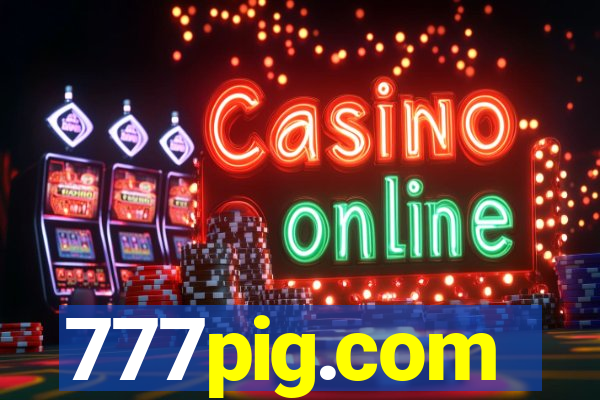 777pig.com