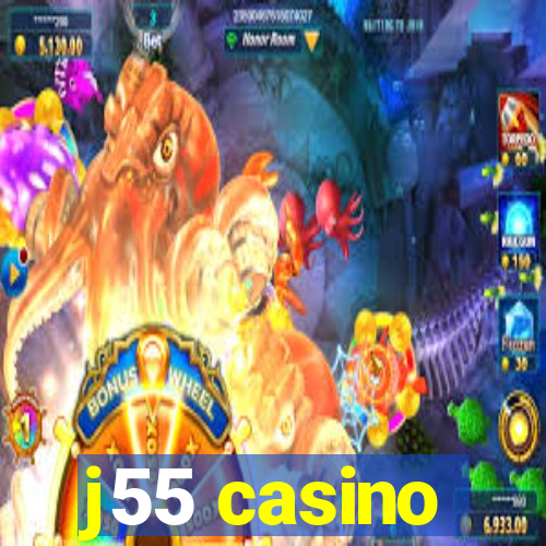 j55 casino