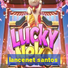 lancenet santos