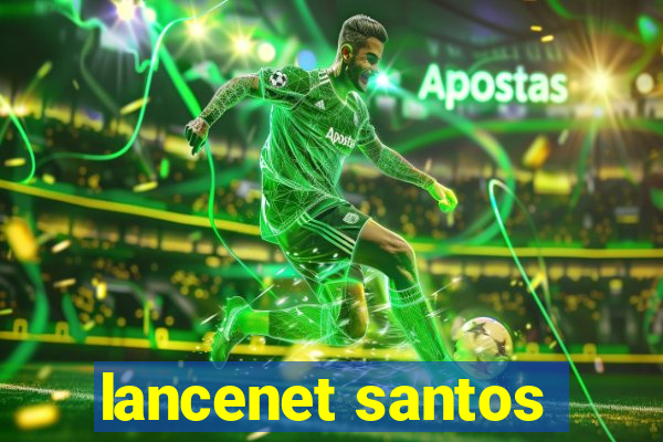 lancenet santos